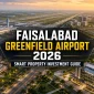 Faisalabad Greenfield Airport 2026: Smart Property Investment Guide