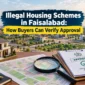 Illegal Housing Schemes in Faisalabad How Buyers Can Verify Approval 85x85